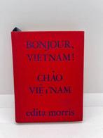 Signé ; Edita Morris - Bonjour Vietnam - Chào Viêtnam [envoi