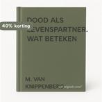 DOOD ALS LEVENSPARTNER. WAT BETEKEN 9789024234431, Verzenden, Gelezen, M. VAN KNIPPENBERG