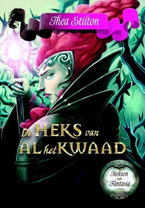 De Heks van Al het Kwaad / Heksen van Fantasia / 7, Boeken, Kinderboeken | Jeugd | 10 tot 12 jaar, Gelezen, Verzenden