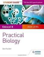 Edexcel A-level Biology Student Guide: Practical Biology, Boeken, Taal | Engels, Gelezen, Dan Foulder, Verzenden