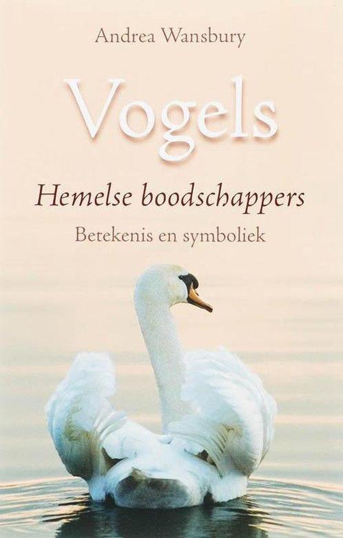 Vogels - Hemelse boodschappers - Andrea Wansbury - 978902028, Boeken, Esoterie en Spiritualiteit, Verzenden