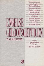 Engelse geloofsgetuigen 9789050301572 F. van Holten, Boeken, Gelezen, F. van Holten, Verzenden