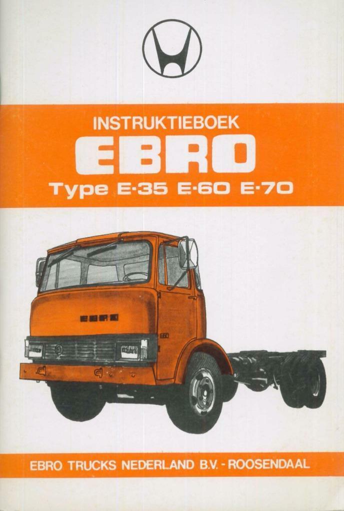 1976 EBRO Trucks Instructieboekje Type E-35 E-60 en E-70, Auto diversen, Handleidingen en Instructieboekjes, Verzenden