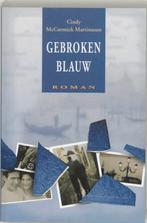 GEBROKEN BLAUW 9789033118906 C. MacCormick-Martinussen, Boeken, Verzenden, Gelezen, C. MacCormick-Martinussen