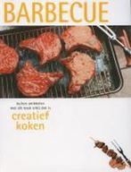 Creatief Koken Barbecue 9789036613873, Boeken, Kookboeken, Gelezen, Nvt, Verzenden