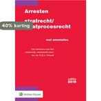 Arresten strafrecht en strafprocesrecht 2018 9789013147865, Verzenden, Gelezen