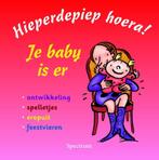 Hieperdepiep Hoera Je Baby Is Er 9789027499110, Boeken, Zwangerschap en Opvoeding, Gelezen, C. van den Kommer, Verzenden