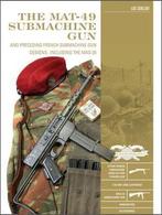 9780764362927 Classic Guns of the World12-The MAT-49 Subm..., Boeken, Verzenden, Nieuw, Luc Guillou