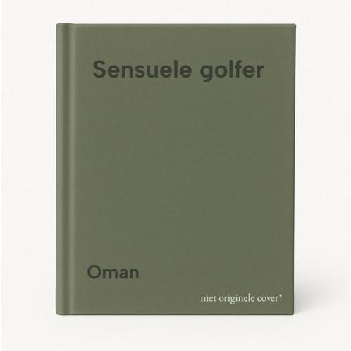 Sensuele golfer 9789065554451 Oman, Boeken, Hobby en Vrije tijd, Gelezen, Verzenden