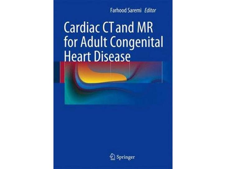 Farhood Saremi - Cardiac CT en MR - Congenitale hartziekten, Huis en Inrichting, Woonaccessoires | Overige, Nieuw, Verzenden