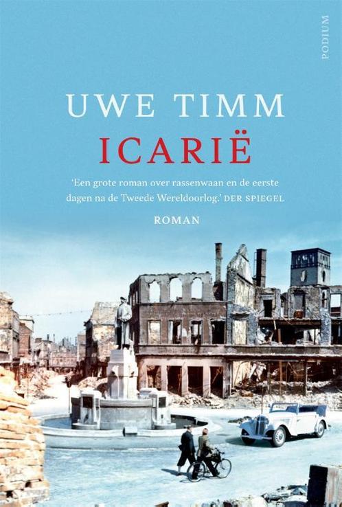 Icarië 9789057599255 Uwe Timm, Boeken, Romans, Zo goed als nieuw, Verzenden
