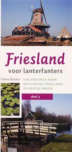 Friesland voor lanterfanters 3 Friese meren en greiden, Boeken, Reisgidsen, Verzenden, Gelezen, F. Bosker