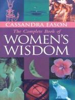The complete book of womens wisdom by Cassandra Eason, Gelezen, Cassandra Eason, Verzenden