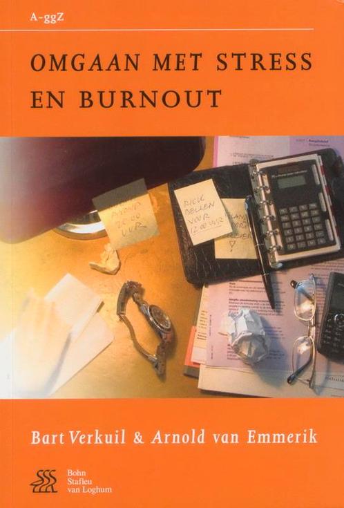 Omgaan met stress en burnout / Van A tot ggZ 9789031343911, Boeken, Psychologie, Zo goed als nieuw, Verzenden