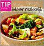 Lekker makkelijk / Tip culinair 9789043901116, Boeken, Kookboeken, Verzenden, Zo goed als nieuw