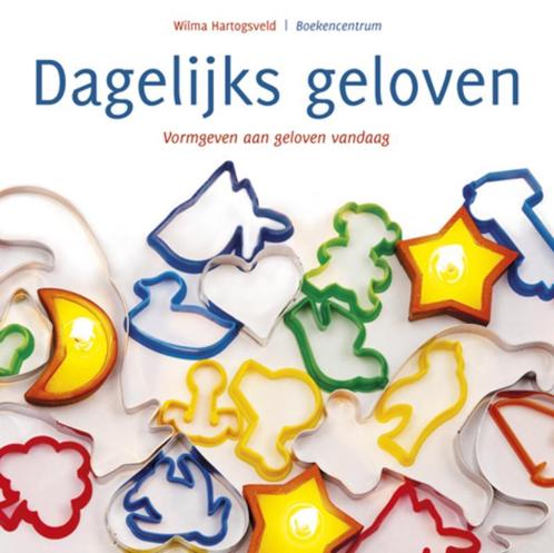 Dagelijks Geloven 9789023924463 Wilma Hartogsveld, Boeken, Godsdienst en Theologie, Zo goed als nieuw, Verzenden
