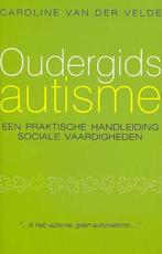 Oudergids autisme 9789057121845 C. van der Velde, Boeken, Verzenden, Zo goed als nieuw, C. van der Velde