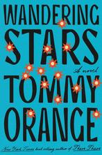 Wandering stars 9780593802366 Tommy Orange, Verzenden, Zo goed als nieuw, Tommy Orange