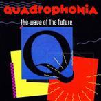Quadrophonia - The Wave Of The Future (Vinyls), Cd's en Dvd's, Techno of Trance, Verzenden, Nieuw in verpakking