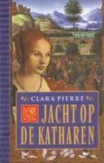 Jacht op de katharen 9789024549610 C. Pierre, Verzenden, Gelezen, C. Pierre