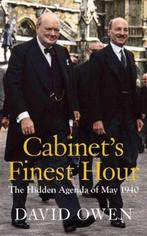 Cabinets Finest Hour 9781910376553 David Owen, David Owen, Gelezen, Verzenden