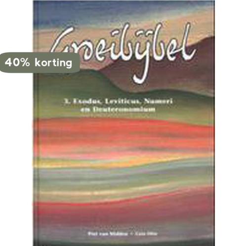 3 Exodes, Leviticus, Numeri en Deuteronomium Groeibijbel, Boeken, Overige Boeken, Zo goed als nieuw, Verzenden