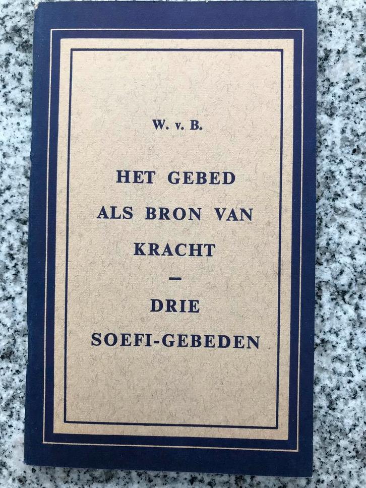 Het gebed als bron van kracht – drie soefi-gebeden, Boeken, Filosofie, Gelezen, Wijsbegeerte of Ethiek, Verzenden