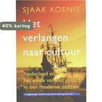 Het verlangen naar cultuur 9789055159062 J. Koenis, Verzenden, Gelezen, J. Koenis
