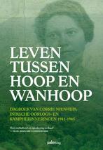 Leven tussen hoop en wanhoop 9789493059276 Corrie Nienhuis, Verzenden, Gelezen, Corrie Nienhuis