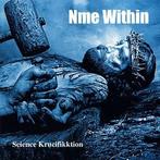 cd - NME Within - Science Krucifikktion, Verzenden, Zo goed als nieuw