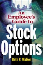 9780071402309 An Employees Guide to Stock Options, Boeken, Verzenden, Zo goed als nieuw, Beth Walker