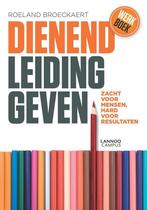 Dienend leidinggeven 9789401421270 Roeland Broeckaert, Verzenden, Zo goed als nieuw, Roeland Broeckaert