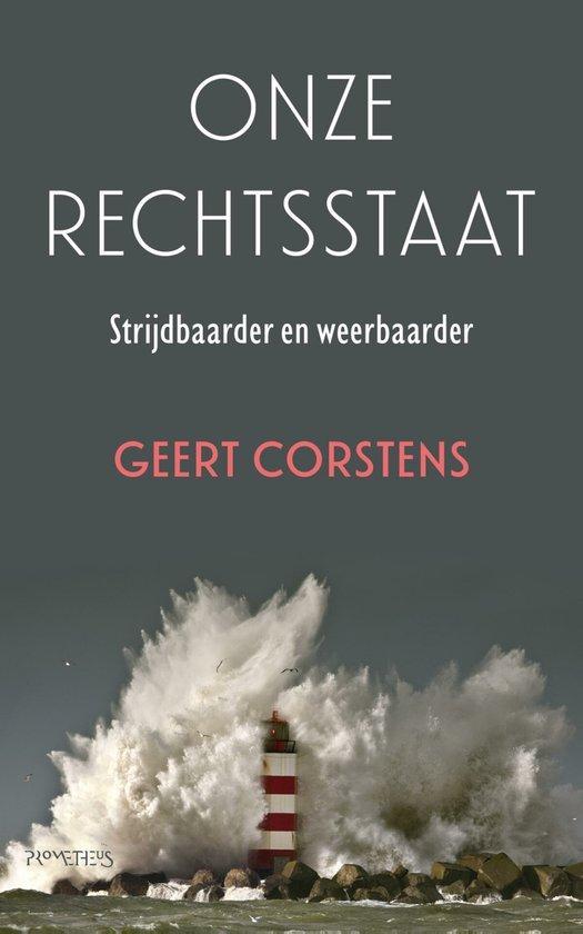 9789044653014 Onze rechtsstaat | Tweedehands, Boeken, Studieboeken en Cursussen, Zo goed als nieuw, Verzenden