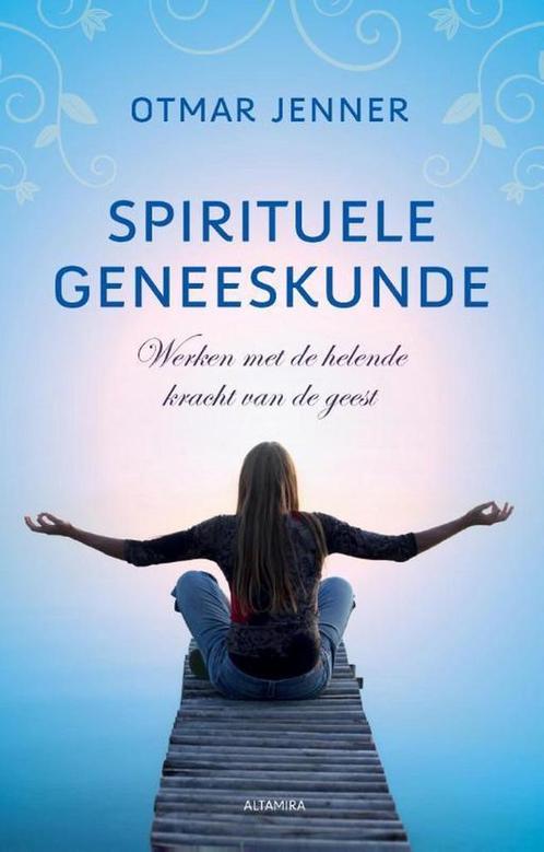 Spirituele geneeskunde 9789401300827 Otmar Jenner, Boeken, Gezondheid, Dieet en Voeding, Zo goed als nieuw, Verzenden