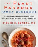 9780062911834 The Plant Paradox Family Cookbook 80 OnePot..., Nieuw, Steven R Gundry, MD, Verzenden