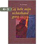 Gij hebt mijn rechterhand gevat 9789061405962 Slager, Boeken, Verzenden, Gelezen, Slager