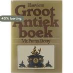 Elseviers groot antiekboek 9789010022530 Dony, Boeken, Kunst en Cultuur | Beeldend, Verzenden, Gelezen, Dony