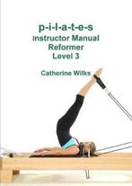 9781447714378 p-i-l-a-t-e-s Instructor Manual Reformer Le..., Verzenden, Nieuw, Catherine Wilks