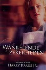 Wankelende zekerheden / Claire McCall / 1 9789033632235, Verzenden, Gelezen, Harry Kraus Jr.