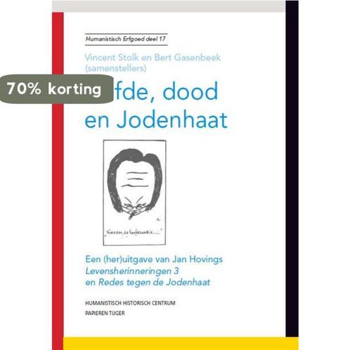 Liefde dood en Jodenhaat / Humanistisch erfgoed / 17, Boeken, Godsdienst en Theologie, Gelezen, Verzenden