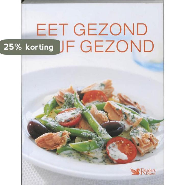 Eet Gezond Blijf Gezond 9789064078576, Boeken, Kookboeken, Zo goed als nieuw, Verzenden