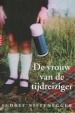 De vrouw van de tijdreiziger 9789069746012, Verzenden, Zo goed als nieuw, Audrey Niffenegger