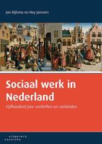 Sociaal werk in Nederland 9789046904558, Verzenden, Zo goed als nieuw