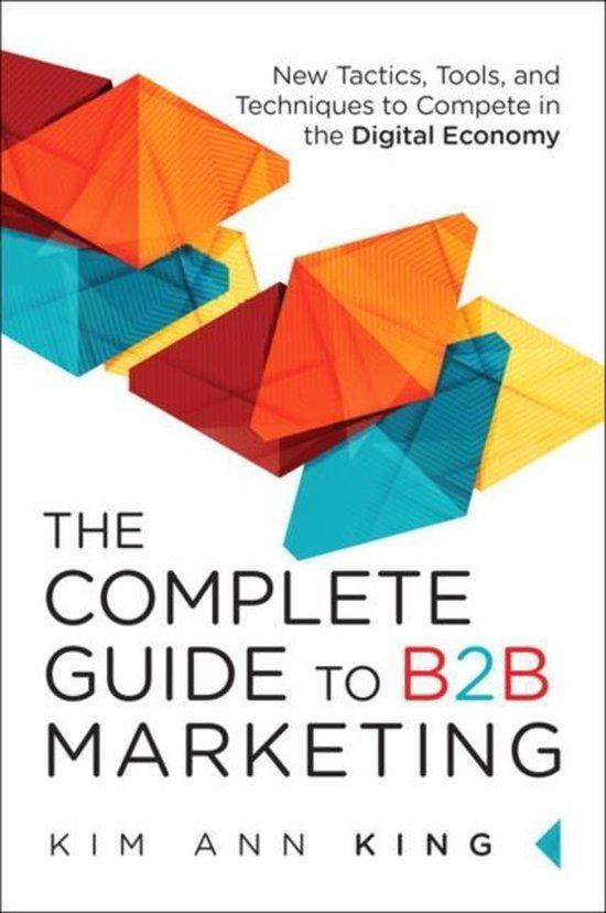 Complete Guide to B2B Marketing, The 9780134084527, Boeken, Taal | Engels, Zo goed als nieuw, Verzenden