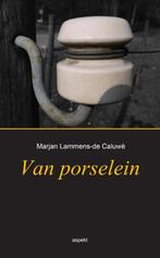 Van Porselein | 9789461535757 | Lammens-De Caluwe, Marjan, Ophalen of Verzenden, Nieuw, Lammens-De Caluwe, Marjan