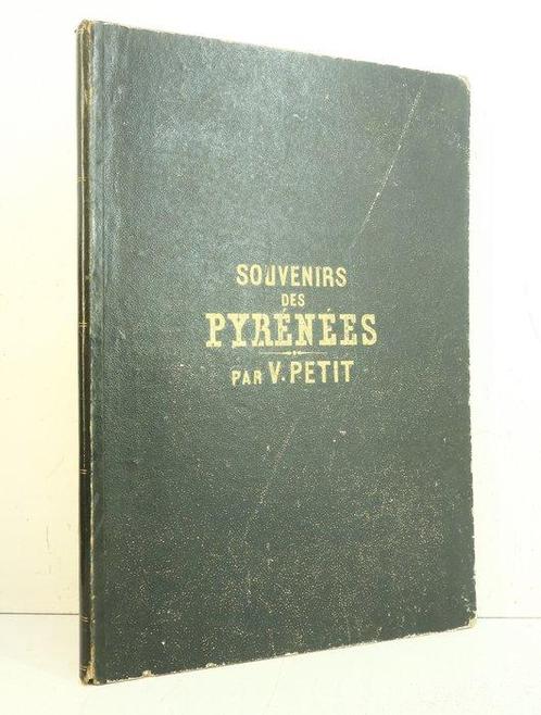 Victor Petit - Souvenirs des Pyrénées [24 planches, Antiek en Kunst, Antiek | Boeken en Bijbels