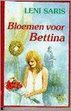 Bloemen voor bettina 9789020522686 Leni Saris, Boeken, Chicklit, Gelezen, Leni Saris, Verzenden