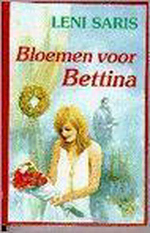 Bloemen voor bettina 9789020522686 Leni Saris, Boeken, Chicklit, Gelezen, Verzenden