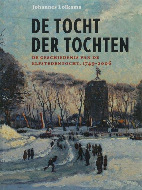De tocht der tochten 9789056151478 J. Lolkama, Boeken, Hobby en Vrije tijd, Zo goed als nieuw, Verzenden