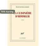 La cuisinière dHimmler 9782070141609 Franz-Olivier Giesbert, Verzenden, Zo goed als nieuw, Franz-Olivier Giesbert